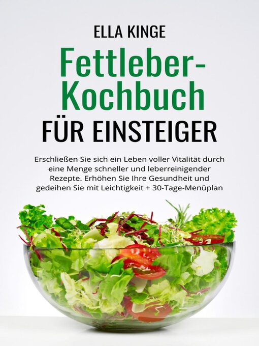 Title details for Fettleber-Kochbuch für Einsteiger by Ella Kinge - Available